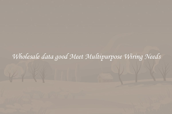 Wholesale data good Meet Multipurpose Wiring Needs