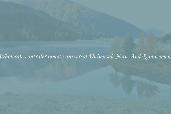 Wholesale controler remote universal Universal, New, And Replacement