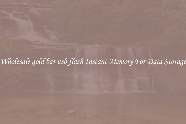 Wholesale gold bar usb flash Instant Memory For Data Storage