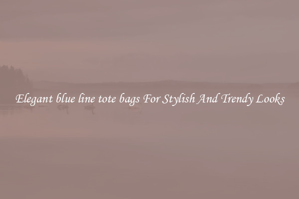 Elegant blue line tote bags For Stylish And Trendy Looks