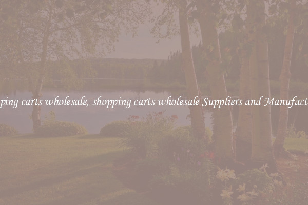 shopping carts wholesale, shopping carts wholesale Suppliers and Manufacturers