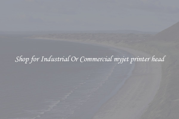 Shop for Industrial Or Commercial myjet printer head