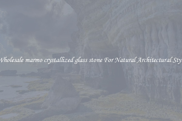 Wholesale marmo crystallized glass stone For Natural Architectural Style