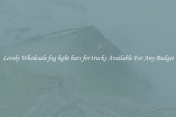 Lovely Wholesale fog light bars for trucks Available For Any Budget