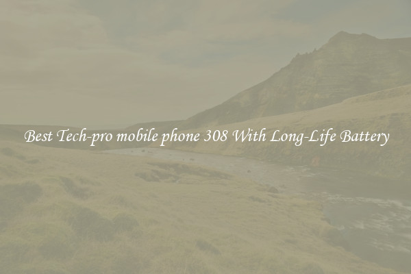 Best Tech-pro mobile phone 308 With Long-Life Battery