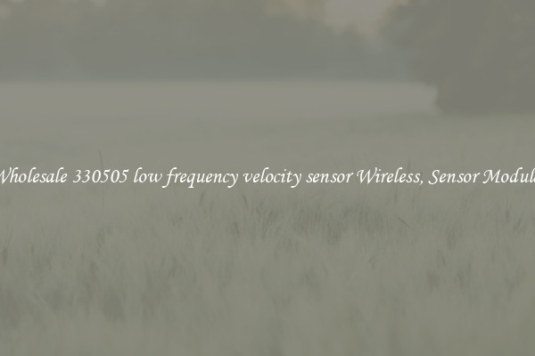 Wholesale 330505 low frequency velocity sensor Wireless, Sensor Modules
