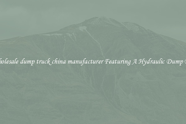 Wholesale dump truck china manufacturer Featuring A Hydraulic Dump Bed